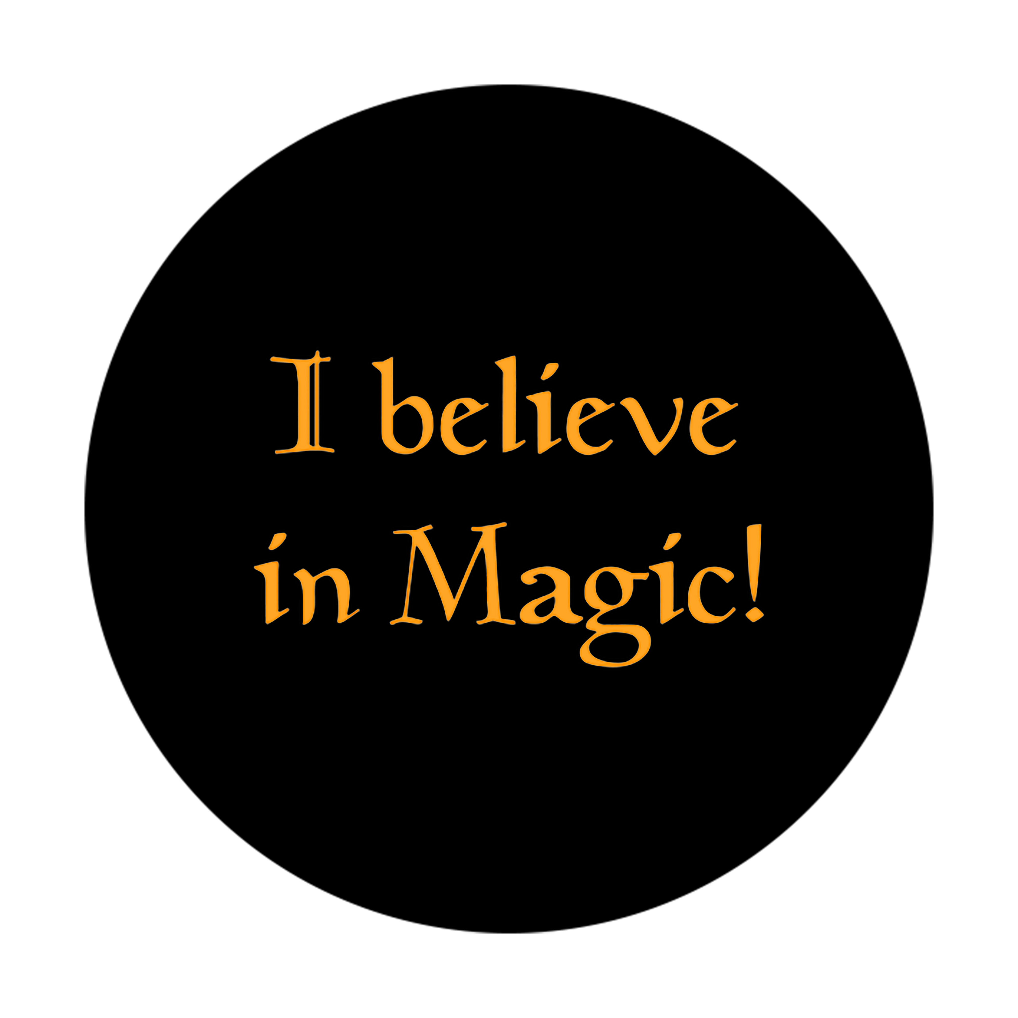 Geek Aufkleber I Believe in Magic