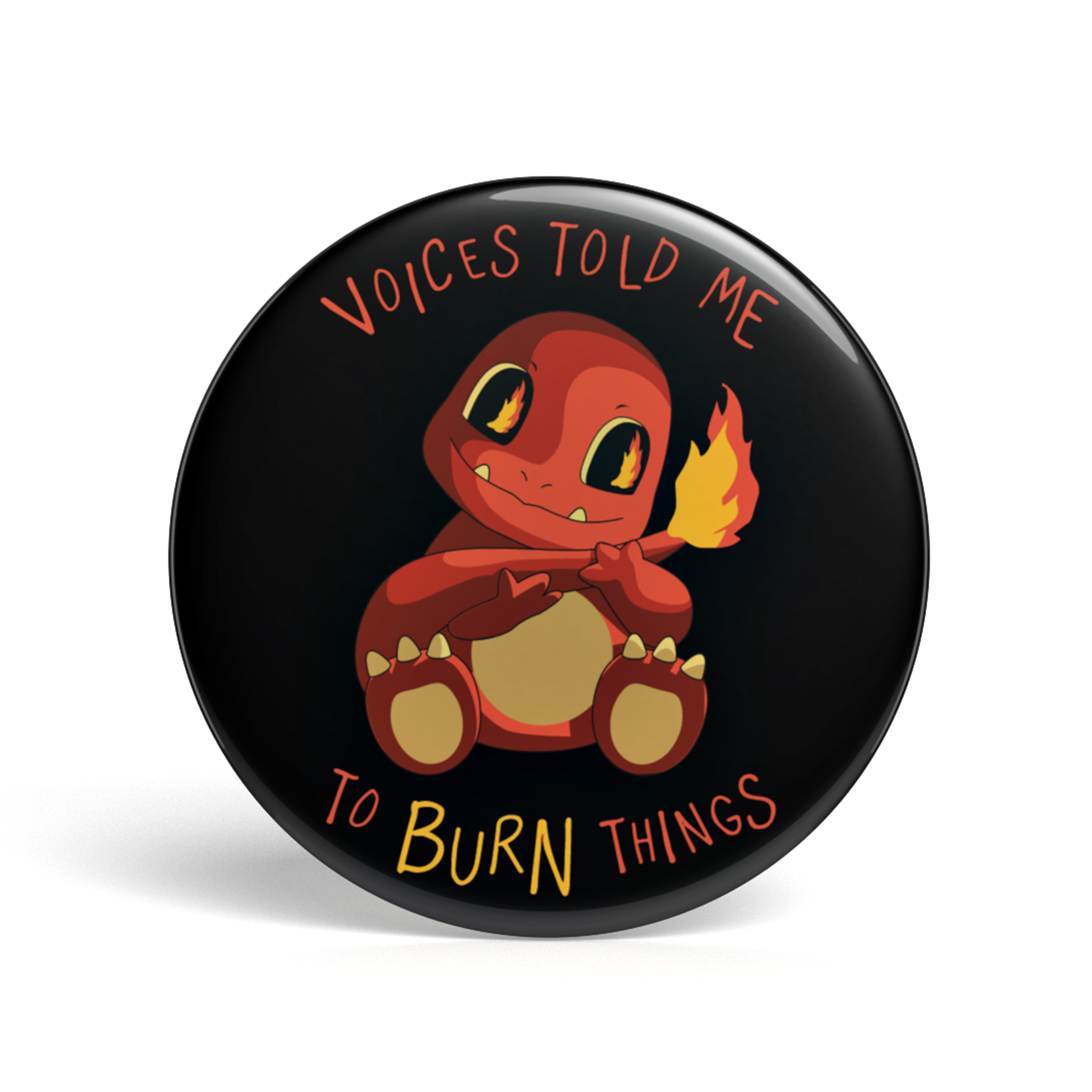 Geek Button Voices Told me to Burn Things