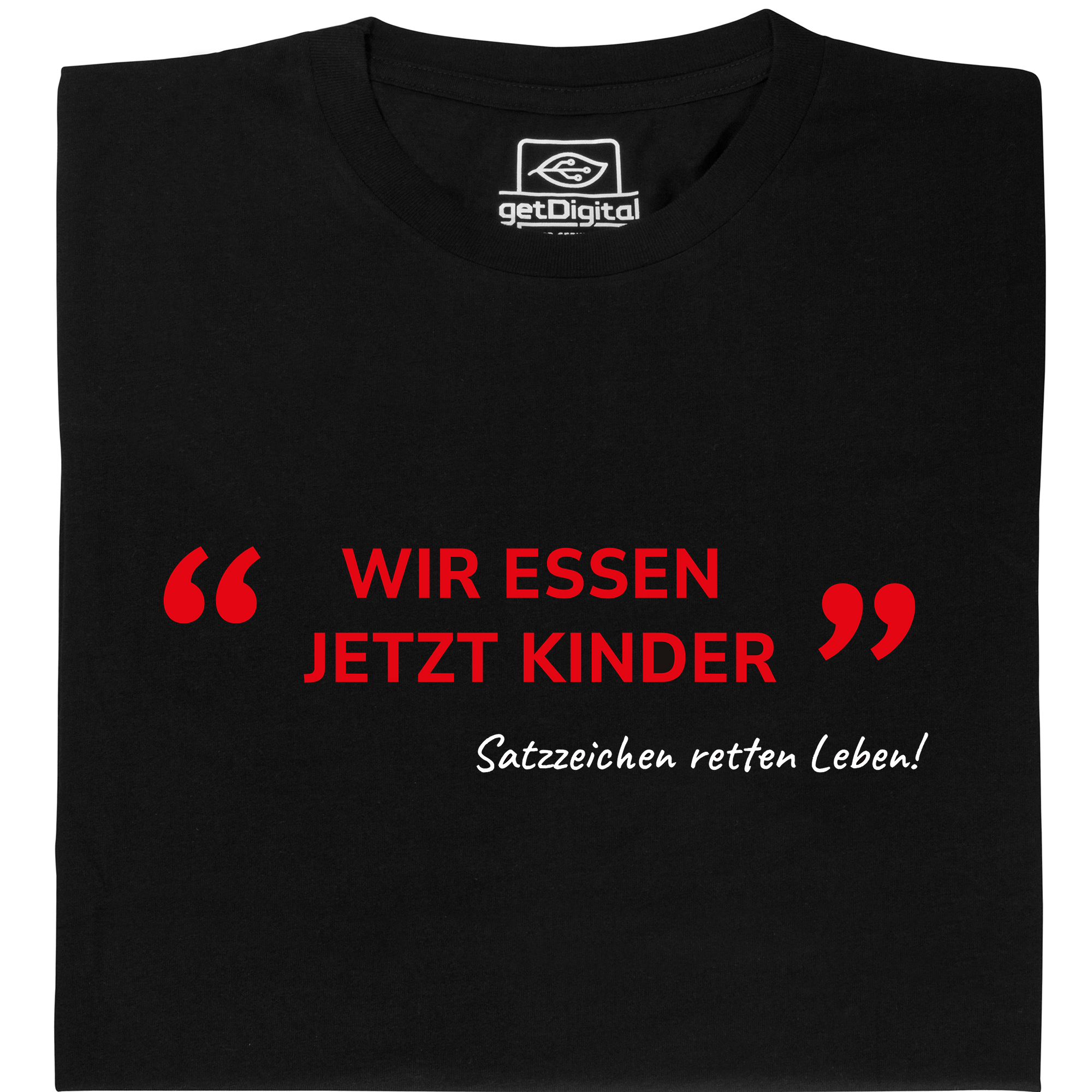 Fair gehandeltes Öko-T-Shirt: Wir essen jetzt Kinder