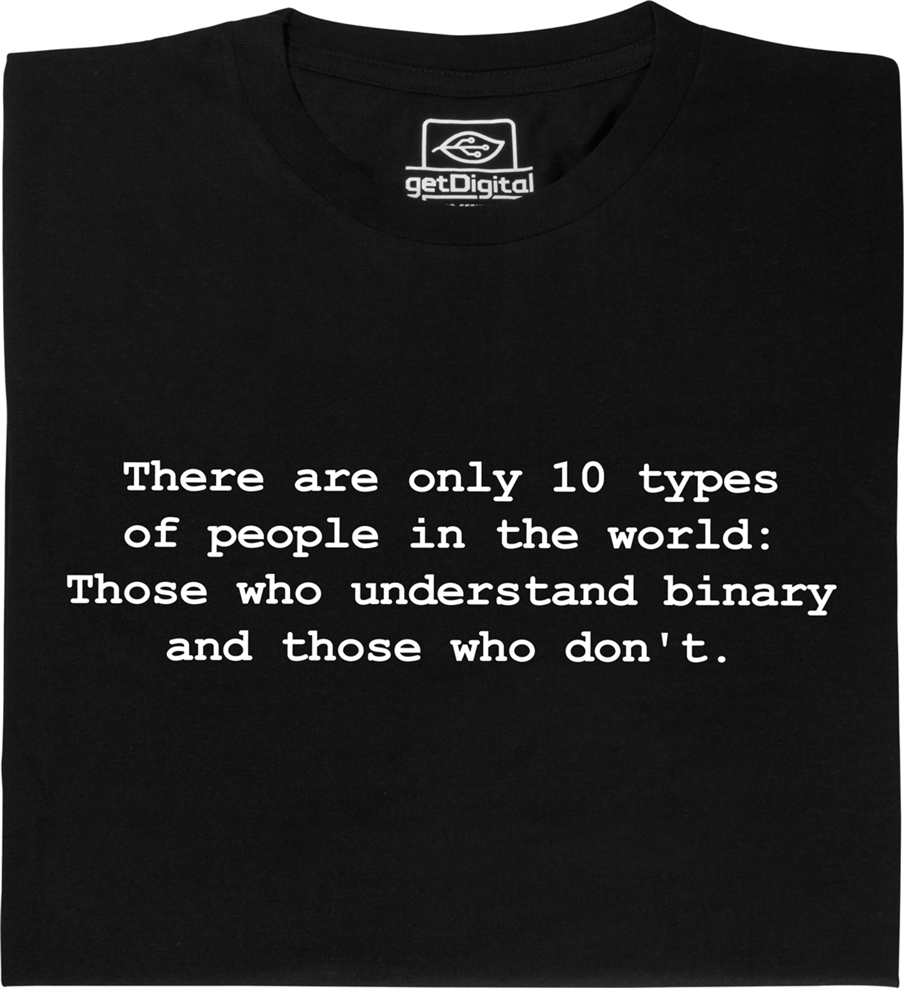 Fair gehandeltes Öko-T-Shirt: there are only 10 types of people
